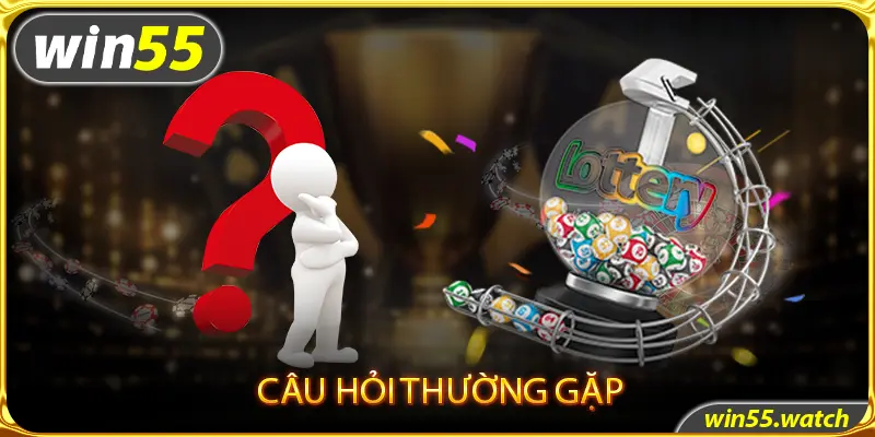 FAQ khi chơi lô đề tại Win55