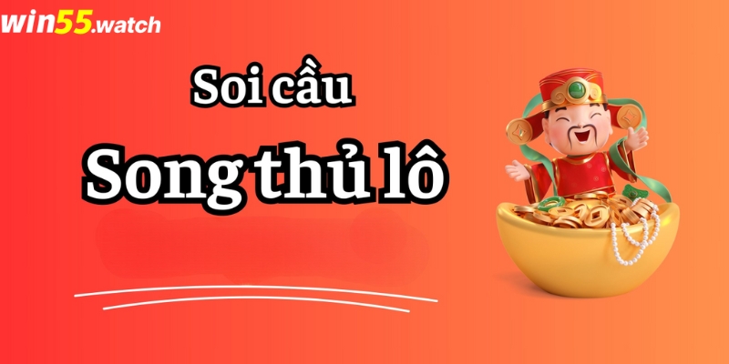 Kinh nghiệm soi cầu song thủ lô cực chuẩn từ cao thủ