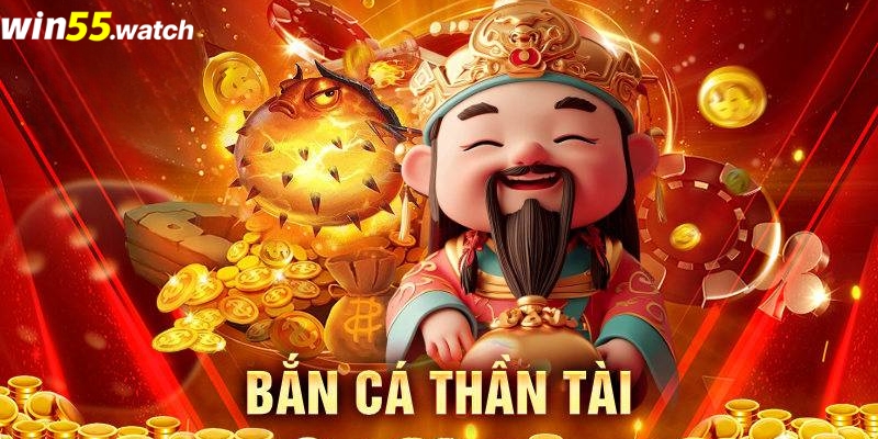 Bắn cá Thần Tài