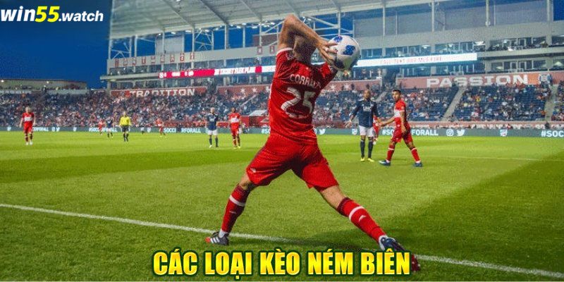 Các loại kèo ném biên phổ biến nhất hiện nay